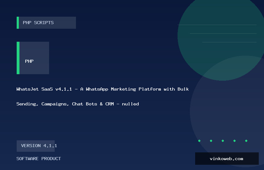 WhatsJet SaaS v4.1.1 - A WhatsApp Marketing Platform with Bulk Sending, Campaigns, Chat Bots & CRM - nulled