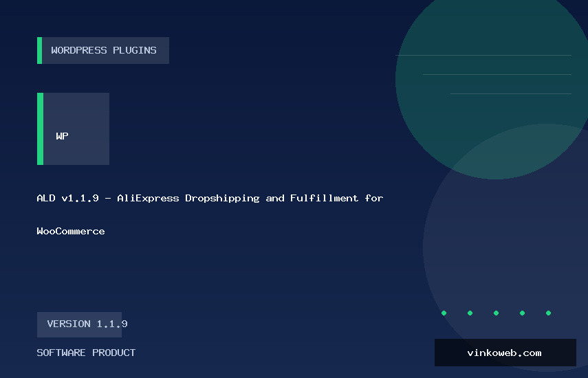 ALD v1.1.9 - AliExpress Dropshipping and Fulfillment for WooCommerce