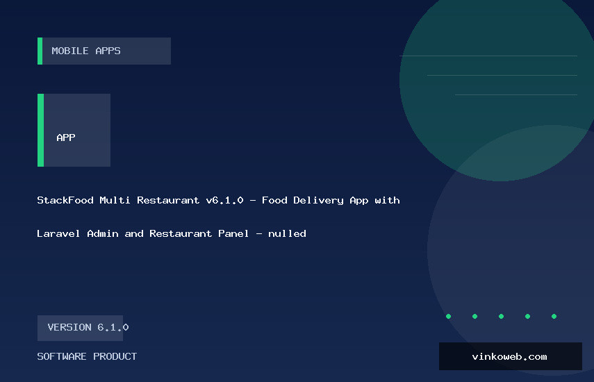 StackFood Multi Restaurant v6.1.0 - Food Delivery App with Laravel Admin and Restaurant Panel - nulled