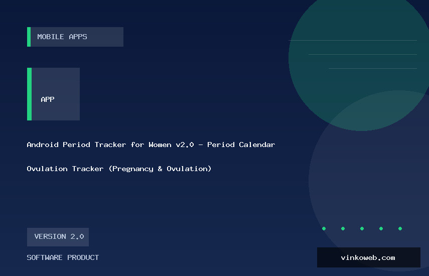 Android Period Tracker for Women v2.0 - Period Calendar Ovulation Tracker (Pregnancy & Ovulation)