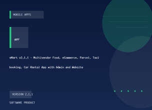 eMart v2.1.1 - Multivendor Food, eCommerce, Parcel, Taxi booking, Car Rental App with Admin and Website